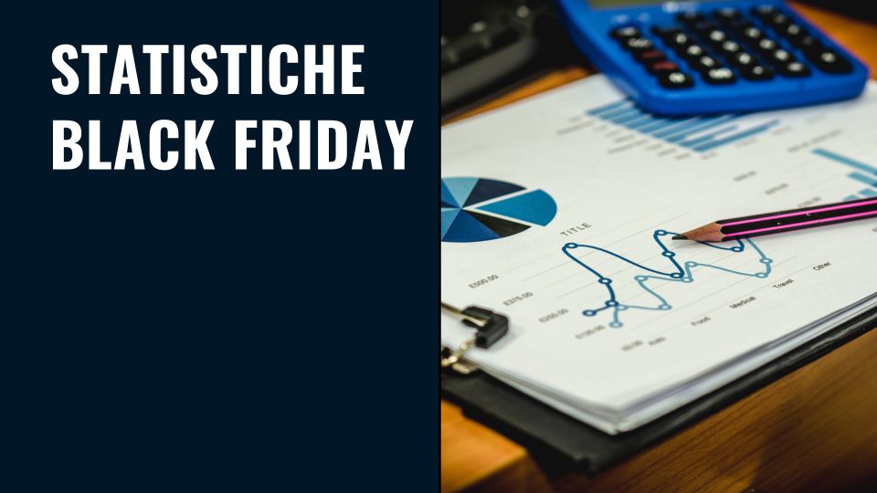 Statistiche Black Friday