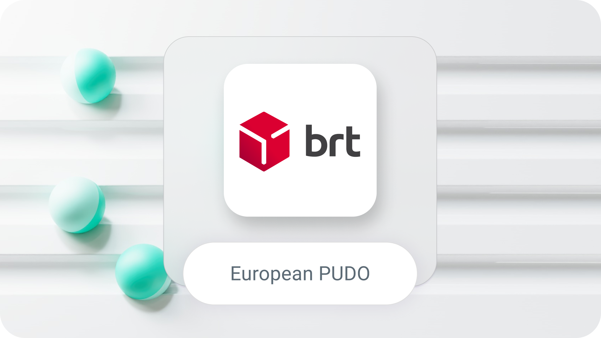 BRT - European PUDO