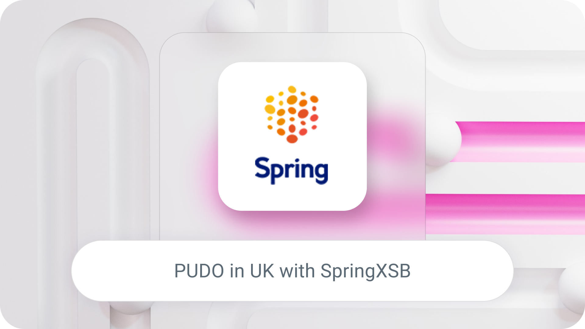PUDO UK con Spring XBS