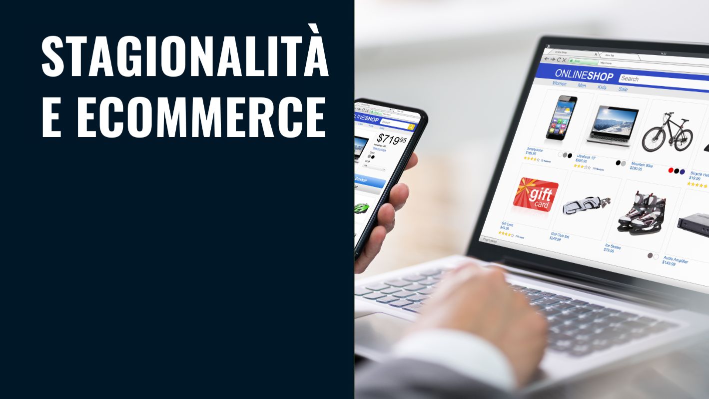 Ecommerce stagionalità