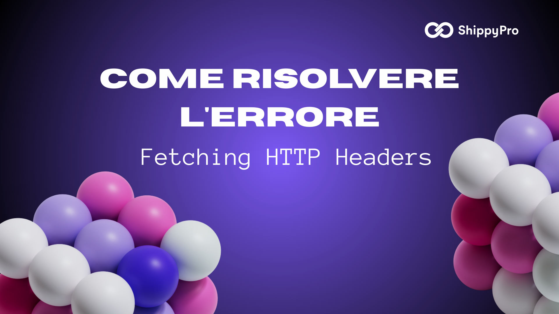 Come Risolvere l'Errore 'Error Fetching HTTP Headers' nelle Spedizioni Speedex e CTT