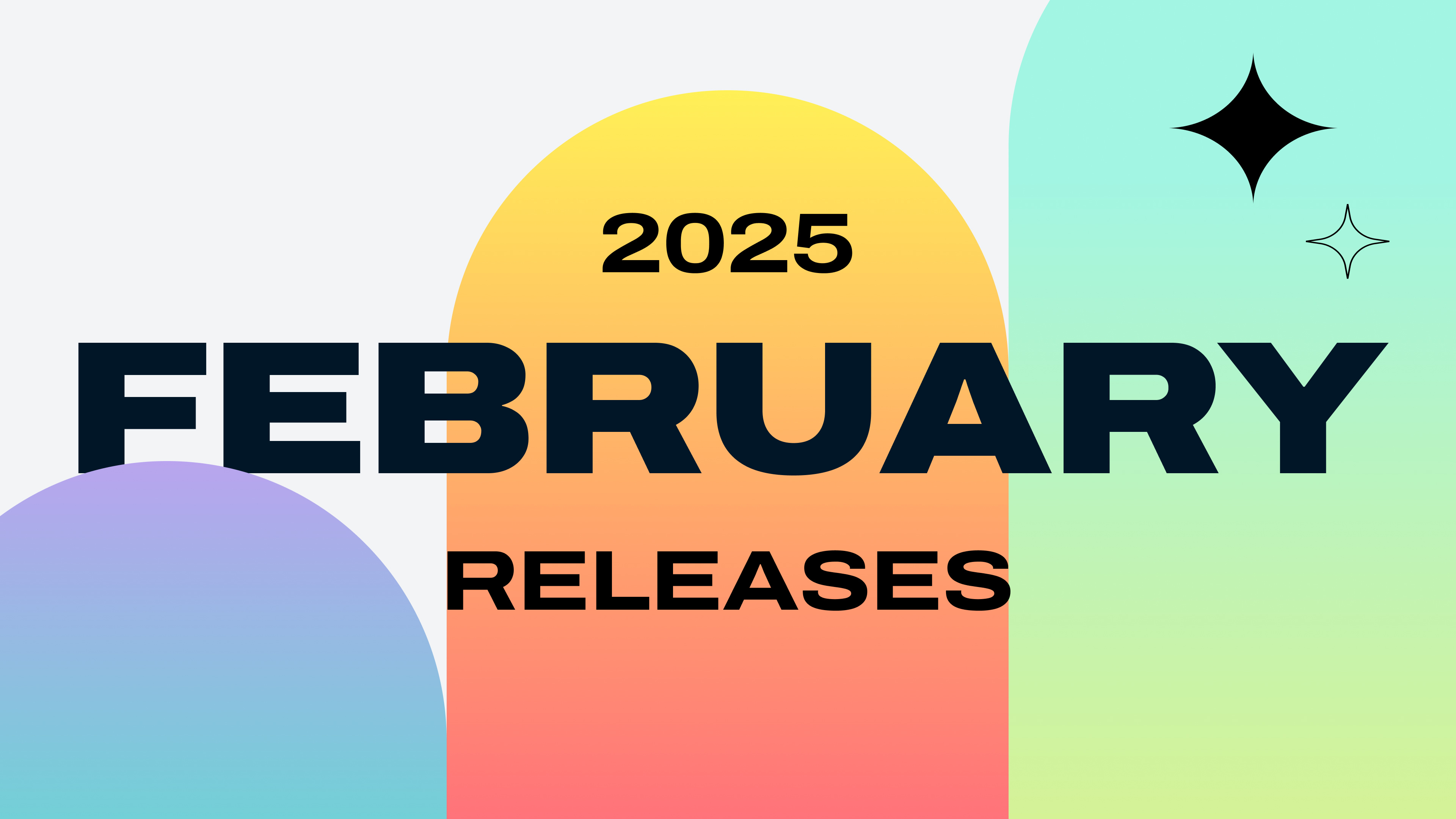 Product Updates - February 2025